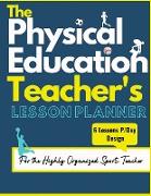 The Physical Education Teacher's Lesson Planner