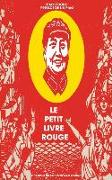 Le Petit Livre Rouge: Citations Du Président Mao Zedong