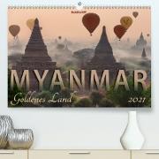 MYANMAR Goldenes Land (Premium, hochwertiger DIN A2 Wandkalender 2021, Kunstdruck in Hochglanz)