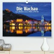 Die Wachau - An der Donau zwischen Melk und Krems (Premium, hochwertiger DIN A2 Wandkalender 2021, Kunstdruck in Hochglanz)