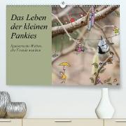 Das Leben der kleinen Pankies (Premium, hochwertiger DIN A2 Wandkalender 2021, Kunstdruck in Hochglanz)
