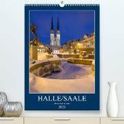 Halle/Saale - Meine Stadt im Licht (Premium, hochwertiger DIN A2 Wandkalender 2021, Kunstdruck in Hochglanz)