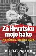 Za Hrvatsku moje bake