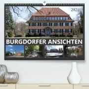 BURGDORFER ANSICHTEN (Premium, hochwertiger DIN A2 Wandkalender 2021, Kunstdruck in Hochglanz)