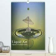Liquid Art, Highspeed Tropfenfotografie (Premium, hochwertiger DIN A2 Wandkalender 2021, Kunstdruck in Hochglanz)