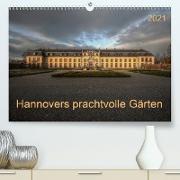 Hannovers prachtvolle Gärten (Premium, hochwertiger DIN A2 Wandkalender 2021, Kunstdruck in Hochglanz)