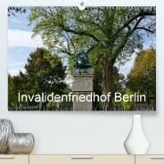 Invalidenfriedhof Berlin (Premium, hochwertiger DIN A2 Wandkalender 2021, Kunstdruck in Hochglanz)