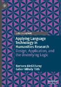 Applying Language Technology in Humanities Research