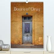 Doors of Gray (Premium, hochwertiger DIN A2 Wandkalender 2021, Kunstdruck in Hochglanz)