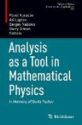 Analysis as a Tool in Mathematical Physics