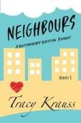 Neighbours: A Contemporary Christian Romance: Complete Series 1 (Volumes 1 - 9)