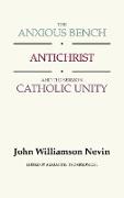 The Anxious Bench, Antichrist and the Sermon Catholic Unity