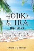 401(k) & IRA the Basics