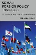 Somali Foreign Policy, 1960 - 1990
