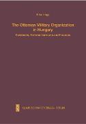 The Ottoman Military Organization in Hungary