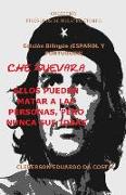 Che Guevara: Ellos Pueden Matar a Las Personas, Pero Nunca Sus Ideas - Edición Bilingüe (Español Y Portugués): Edición Bilingüe (Es