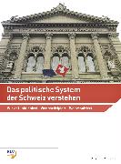 Das politische System der Schweiz verstehen
