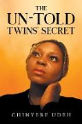 THE UN-TOLD TWINS' SECRET