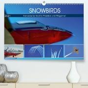 SNOWBIRDS - Kanadas Symbol für Präzision und Wagemut (Premium, hochwertiger DIN A2 Wandkalender 2021, Kunstdruck in Hochglanz)