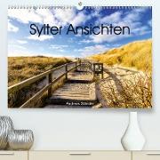 Syler Ansichten (Premium, hochwertiger DIN A2 Wandkalender 2021, Kunstdruck in Hochglanz)