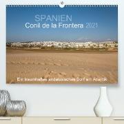Conil de la Frontera - Ein traumhaftes andalusisches Dorf am Atlantik (Premium, hochwertiger DIN A2 Wandkalender 2021, Kunstdruck in Hochglanz)
