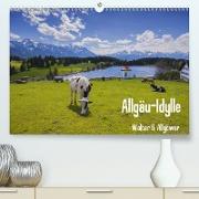 Allgäu-Idylle (Premium, hochwertiger DIN A2 Wandkalender 2021, Kunstdruck in Hochglanz)