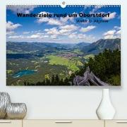 Wanderziele rund um Oberstdorf (Premium, hochwertiger DIN A2 Wandkalender 2021, Kunstdruck in Hochglanz)