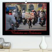 Faszination Südostasien (Premium, hochwertiger DIN A2 Wandkalender 2021, Kunstdruck in Hochglanz)