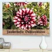 Zauberhafte Dahlienblüten (Premium, hochwertiger DIN A2 Wandkalender 2021, Kunstdruck in Hochglanz)