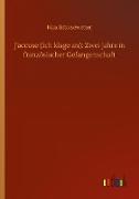 J'accuse (Ich klage an): Zwei Jahre in französischer Gefangenschaft