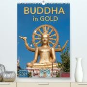 BUDDHA in GOLD (Premium, hochwertiger DIN A2 Wandkalender 2021, Kunstdruck in Hochglanz)