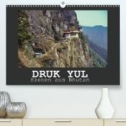 Druk Yul - Szenen aus Bhutan (Premium, hochwertiger DIN A2 Wandkalender 2021, Kunstdruck in Hochglanz)