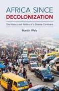 Africa Since Decolonization: The History and Politics of a Diverse Continent