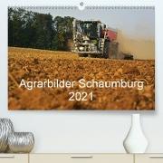 Agrarbilder Schaumburg 2021 (Premium, hochwertiger DIN A2 Wandkalender 2021, Kunstdruck in Hochglanz)