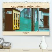Kaugummiautomaten (Premium, hochwertiger DIN A2 Wandkalender 2021, Kunstdruck in Hochglanz)