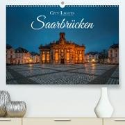 City Lights Saarbrücken (Premium, hochwertiger DIN A2 Wandkalender 2021, Kunstdruck in Hochglanz)