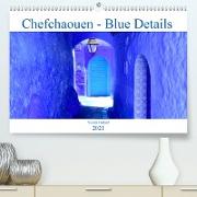 Chefchaouen - Blue Details (Premium, hochwertiger DIN A2 Wandkalender 2021, Kunstdruck in Hochglanz)