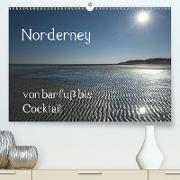 Norderney - von barfuss bis Cocktail (Premium, hochwertiger DIN A2 Wandkalender 2021, Kunstdruck in Hochglanz)