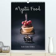 Mystic Food Dunkle Küchen-Stillleben (Premium, hochwertiger DIN A2 Wandkalender 2021, Kunstdruck in Hochglanz)