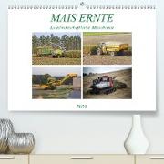 MAIS ERNTE (Premium, hochwertiger DIN A2 Wandkalender 2021, Kunstdruck in Hochglanz)