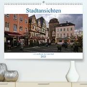 Stadtansichten, Linz am Rhein die bunte Stadt (Premium, hochwertiger DIN A2 Wandkalender 2021, Kunstdruck in Hochglanz)