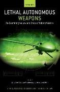 Lethal Autonomous Weapons