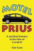 Motel Prius: A spiritual journey in the time of Covid-19