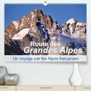 Routes des Grandes Alpes, Un voyage par les Alpes françaises (Premium, hochwertiger DIN A2 Wandkalender 2021, Kunstdruck in Hochglanz)