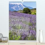 Moments dans la Provence (Premium, hochwertiger DIN A2 Wandkalender 2021, Kunstdruck in Hochglanz)