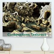 Constructions Texturées (Premium, hochwertiger DIN A2 Wandkalender 2021, Kunstdruck in Hochglanz)