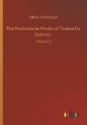 The Posthumous Works of Thomas De Quincey