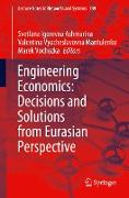 Engineering Economics: Decisions and Solutions from Eurasian Perspective
