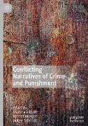 Conflicting Narratives of Crime and Punishment