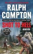 Ralph Compton Shot to Hell